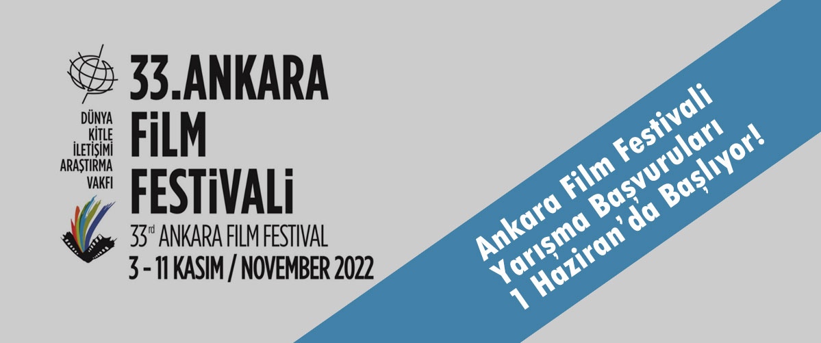 Ankara Film Festival Submissions are Starting on the 1st of June!